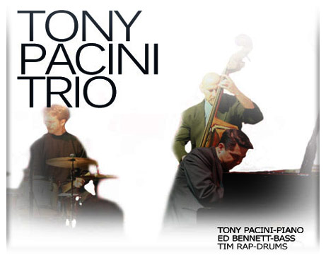 The Tony Pacini Trio performing Friday, 
June 29th, 2012; 7:30pm-11:30pm at Wilf's Restaurant