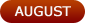 August